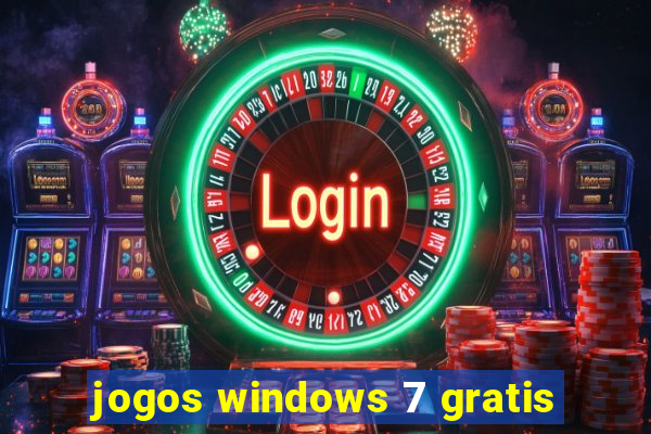 jogos windows 7 gratis